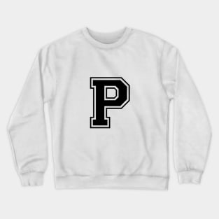Initial Letter P - Varsity Style Design - Black text Crewneck Sweatshirt